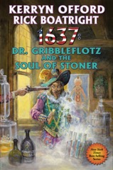 1637: Dr Gribbleflotz and the Soul of Stoner